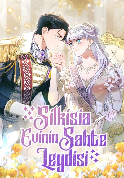 Silkisia evinin sahte leydisi